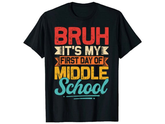 Bruh First Day Back to School T-Shirt Design